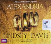 Alexandria written by Lindsey Davis performed by Christian Rodska on Audio CD (Unabridged)